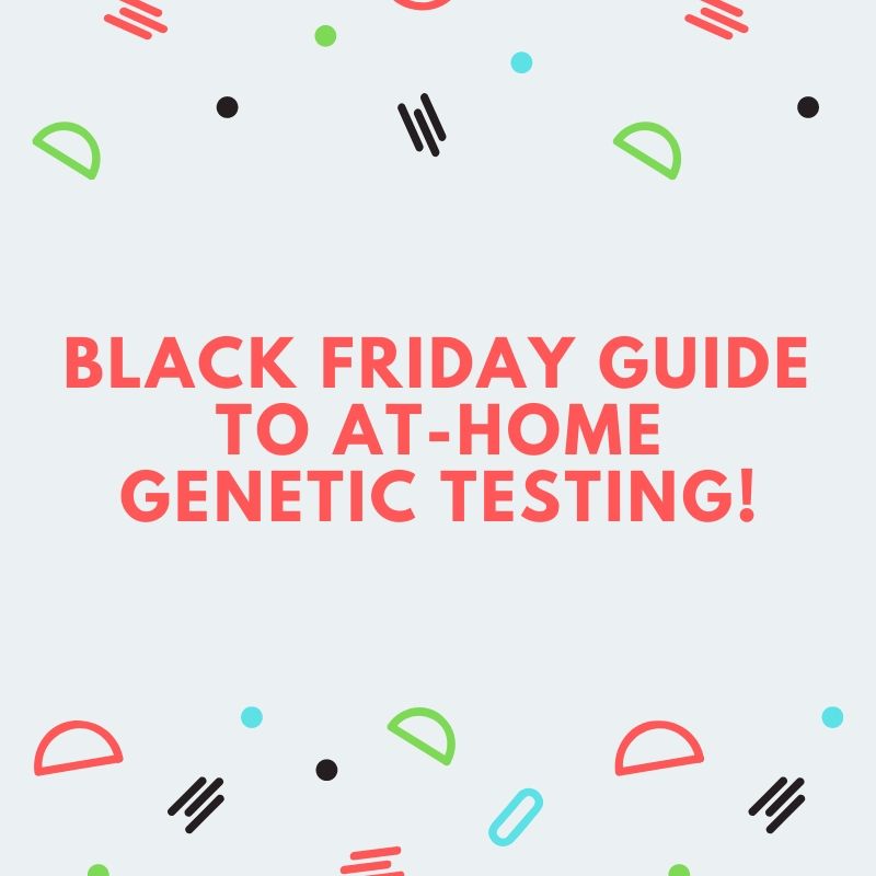 GreyGenetics's tweet photo. #BlackFriday is upon us and that means #DTCtesting is on sale. Before clicking purchase on that #DTCtest in your shopping cart, you might want to check out our #FactFriday! 🤔
#DNASurprise #genetics #genetictesting #23andMe #Ancestry #FamilyTreeDNA #MyHeritage https://t.co/Z1WdXwSDEP