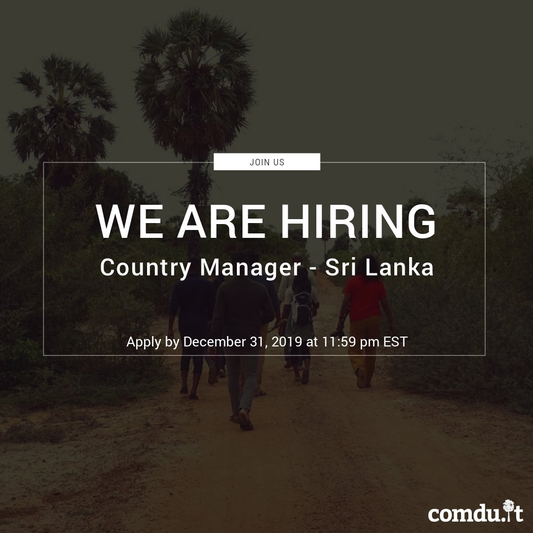We are hiring a Country Manager based in #Jaffna, #SriLanka. Applications are due by December 31, 2019. For full job ad and to apply online, visit comdu.it/jobs/we-are-hi… #joinus #comduit