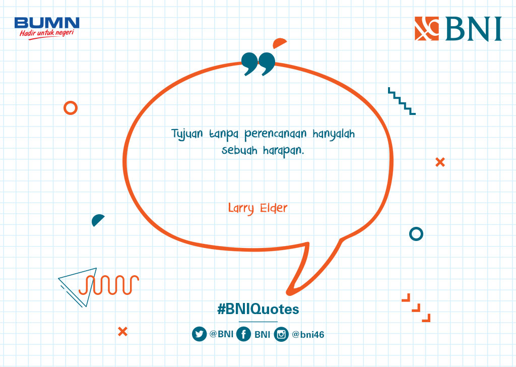 Pikirkan matang- matang setiap keputusan yang akan kamu ambil #BNIQuotes