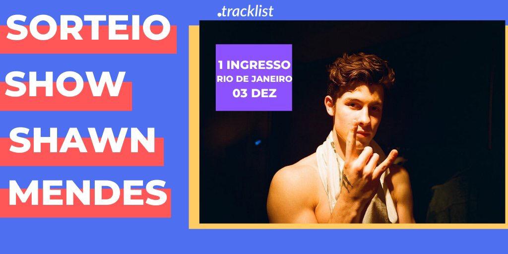 tracklist's tweet photo. ÚLTIMA CHANCE: Siga @PortalTracklist e @ShawnLegendas + Dê RT neste tweet para concorrer a 1 ingresso (meia) para o show do Shawn Mendes no Rio de Janeiro. #ShawnMendesTheTourBrasil https://t.co/OP8IPH8RMs