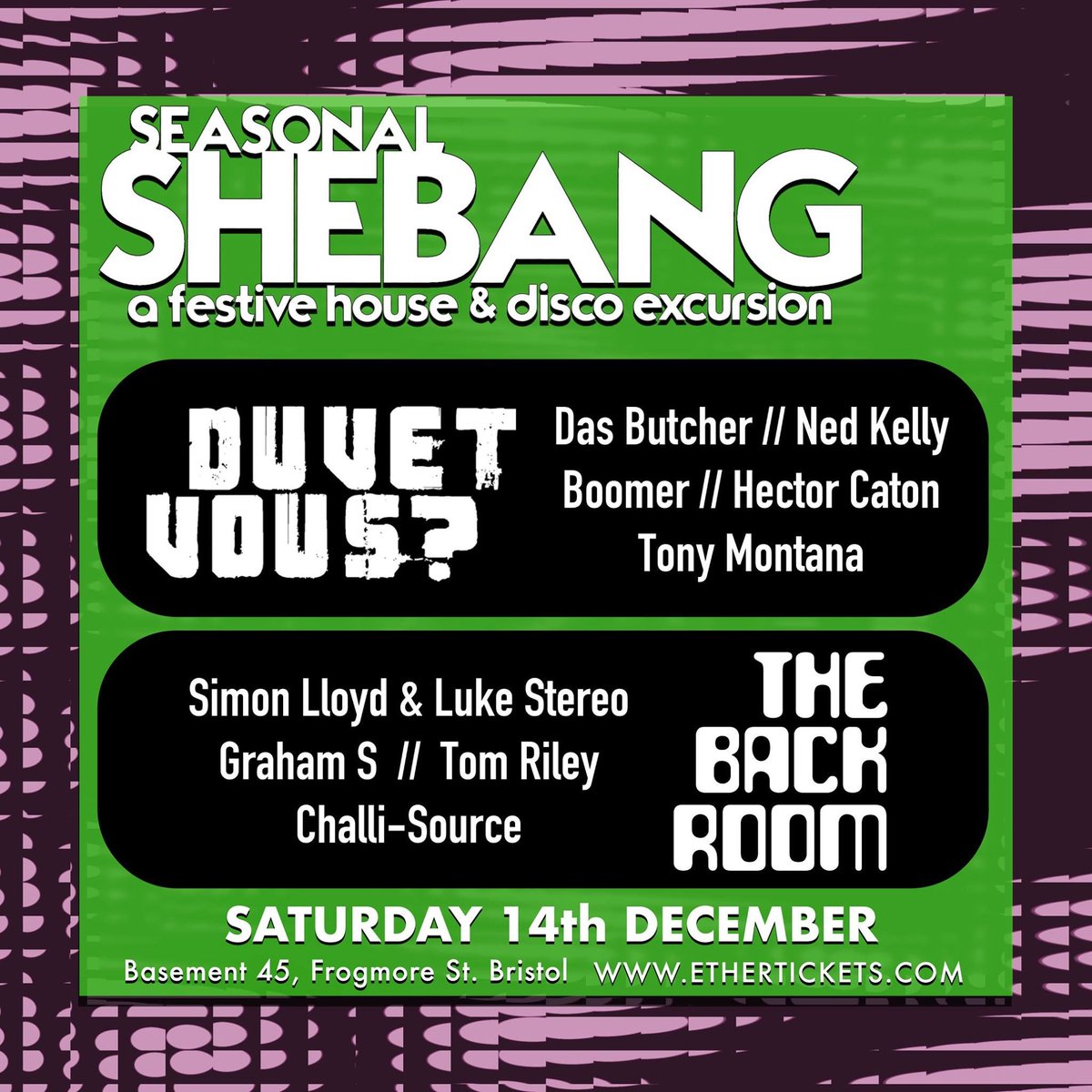 Congratulations! You made it to payday! 🎉
Time to grab yourself a ticket for Seasonal Shebang - Duvet Vous? meets <a href="/TheBackRoom/">Thebackroom</a> coming up in two weeks time!
Full line up, now announced! 🙌
Be prepared to get your dance on! 🕺
🎫 buff.ly/2Pzv7E7