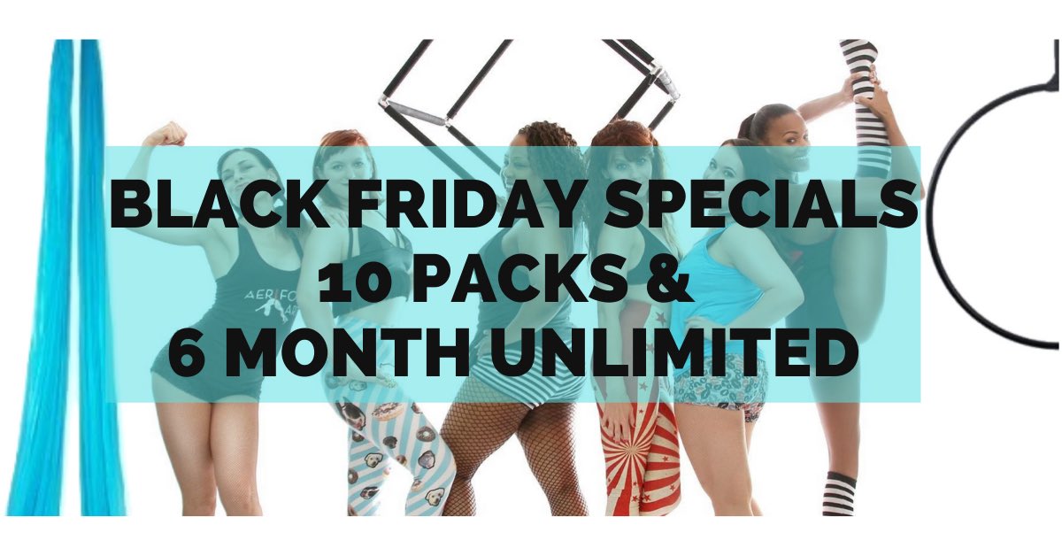 Aeriform Arts Black Friday Specials are here! 10 Packs $189, 6 Month Unlimited Packs $1000 aeriformarts.com/blackfriday