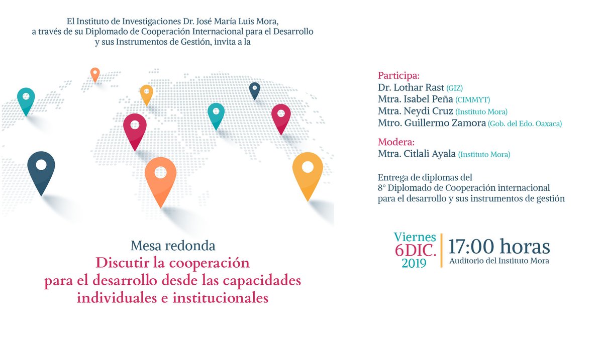 institutomora's tweet photo. Asiste a la Mesa redonda "Discutir la cooperación para el desarrollo desde las capacidades individuales e institucionales". Participan: ​Dr. Lothar Rast, Mtra. Neydi Cruz, Mtra. Isabel Peña y Mtro. Guillermo Zamora. Modera: Mtra. Citlali Ayala. @GIZMexico https://t.co/l8qsnXHvKB