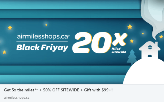 RMGAirMiles's tweet image. There&apos;s an exciting 20X Miles Black Friday event going on at 
airmilesshops.ca/en/seasonal/bl… #BlackFridayCanada #BlackFriday #AIRMILES