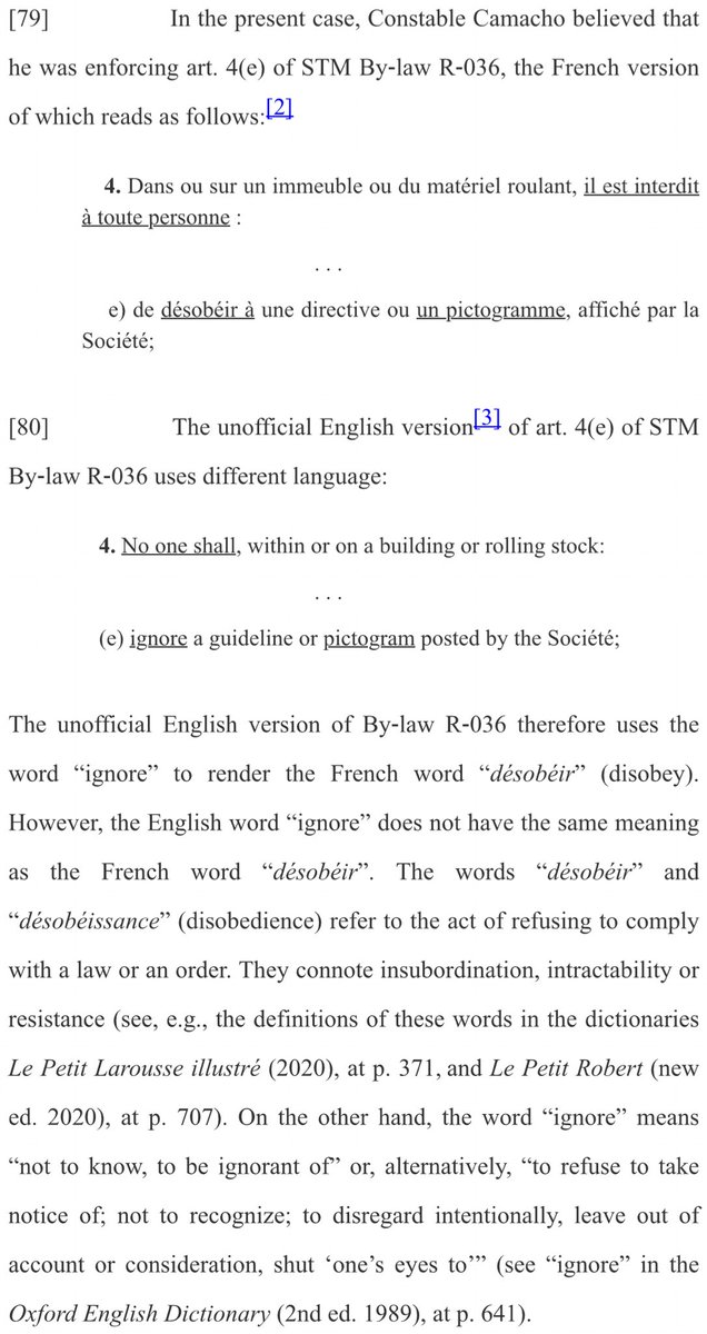 The by-law in question made it an offence to ignore (in English) or disobey (in French) a pictogram. Under a Quebec rule applicable only to regulatory offences, the French version prevails, which is good for the plaintiff because it’s narrower.