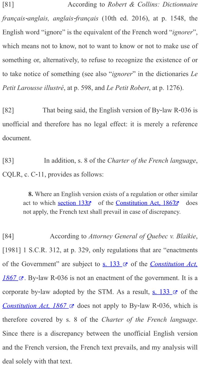 The by-law in question made it an offence to ignore (in English) or disobey (in French) a pictogram. Under a Quebec rule applicable only to regulatory offences, the French version prevails, which is good for the plaintiff because it’s narrower.