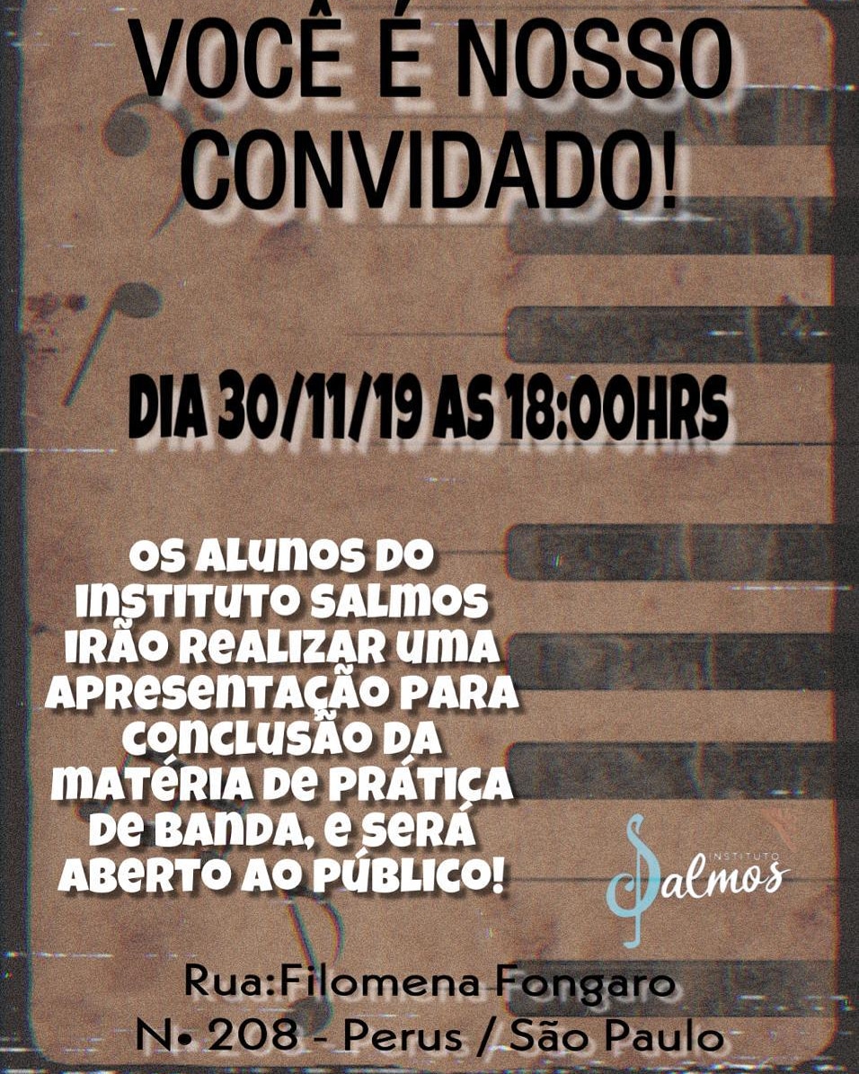 InstitutoSalmos's tweet photo. Nesse dia 30/11, as 18:00hs vamos ter a apresentação dos alunos do Instituto Salmos. Você não pode perder.
Vai ser no endereço na Rua Filomena Fongara, n° 208 Perus. #PráticadeBanda #InstitutoSalmos #Conclus��odematéria https://t.co/cL9raTtsvc