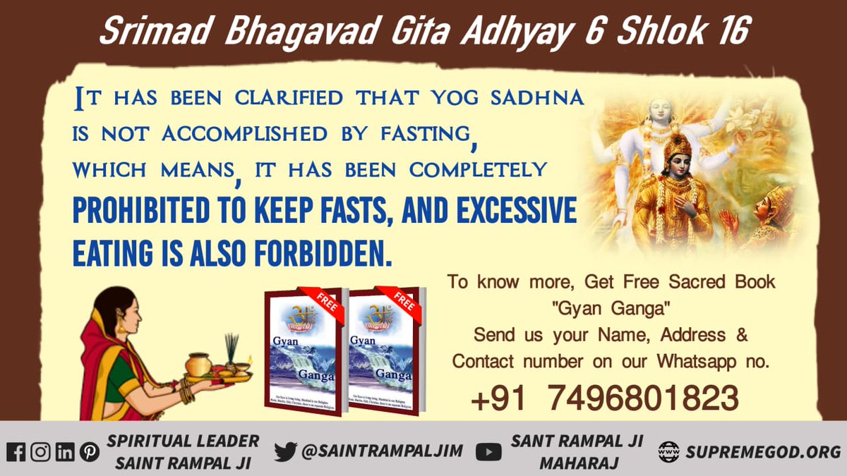 SatlokChannel's tweet photo. Srimad Bhagavad Gita Adhyay 6 Shlok 16
It has been clarified that yog sadhna is not accomplished by fasting, which means, it has been completely prohibited to keep fasts.
- JagatGuru Tatvdarshi Sant Rampal Ji Maharaj
#SaturdayThoughts
#GodMorningSaturday https://t.co/P5bcrNfa2z