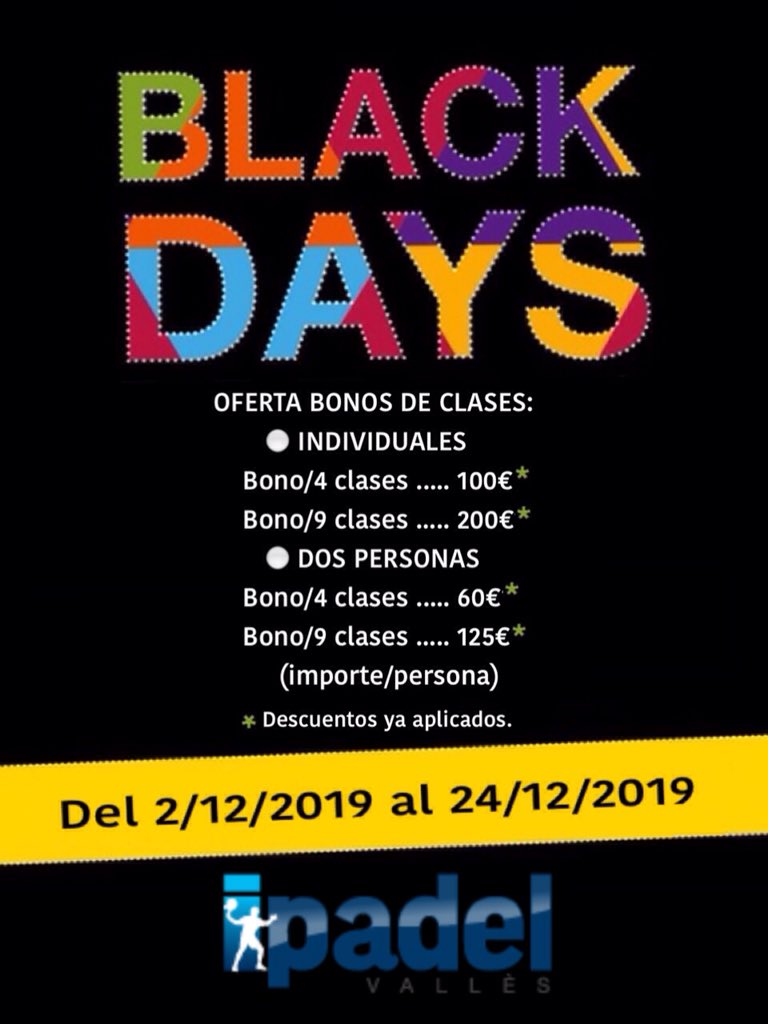 iPadel_Valles's tweet photo. Llegan los BLACK DAYS a Ipadel Vallès con descuentos en todos los bonos de clases. ¡No te lo pierdas! 💪🏻🎾.
#blackfriday #blackdays #ipadelvalles #indoorpadel #padel #7bar #setbar #interpaldel #amicsipadel https://t.co/bQVlwDfSEn