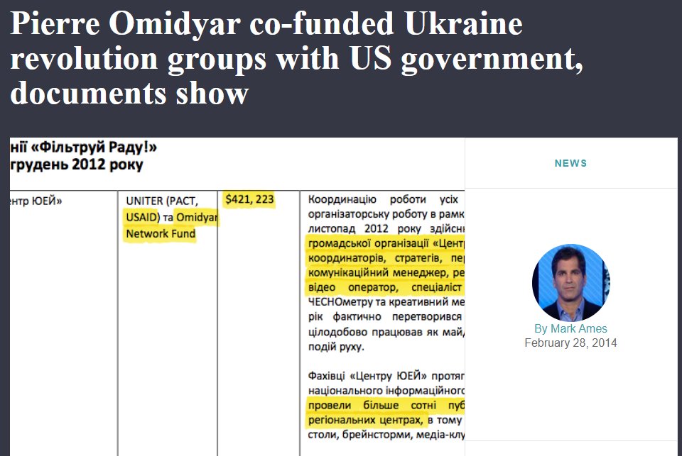 On February 28th, an article was published claiming proof that the Ukraine revolution groups were funded by the US and a gentleman called “Pierre Omidyar" https://pando.com/2014/02/28/pierre-omidyar-co-funded-ukraine-revolution-groups-with-us-government-documents-show/