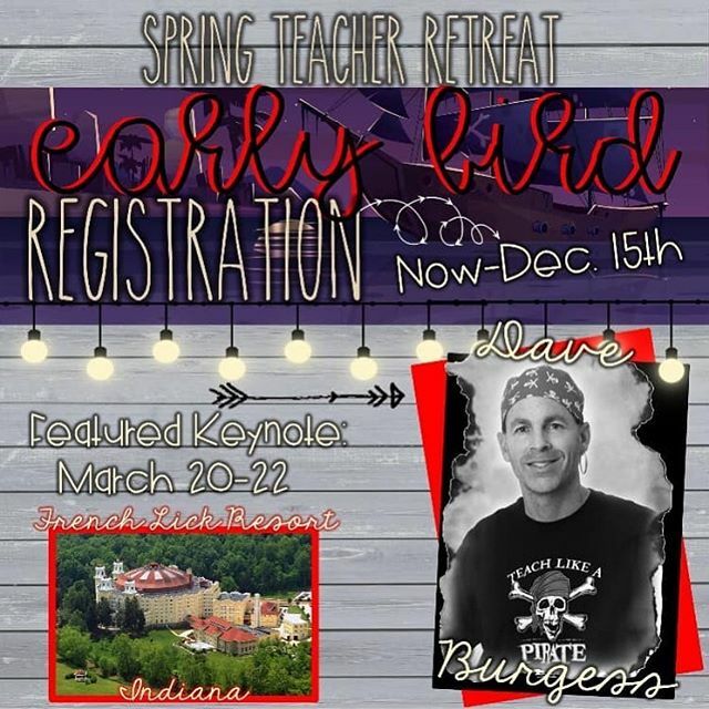 flippingfor1st's tweet photo. ARRRRRR you registered for the 2020 Spring Teacher Retreat? Register by 12/15/19 to grab the early bird rate of just $110! You won’t want to miss our Saturday keynote speaker, Dave Burgess! Dave is the co-author of P is for Pirate and the New York Times … https://t.co/j7zBdXEODM https://t.co/fndRhrZQwN