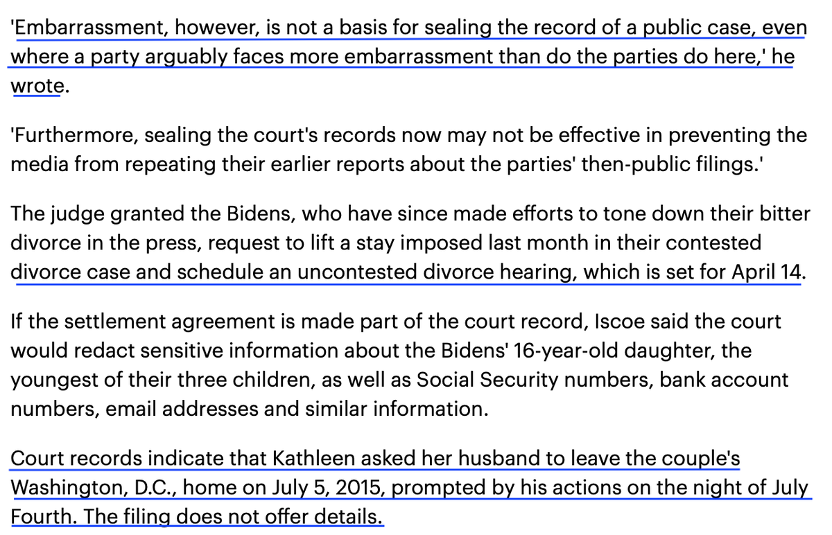 In another filing, a motion to seal the divorce records was requested...but Judge Iscoe said nope.Kathleen kicked Hunter out of family home on July 5, 2015 (maybe that's when she learned about Hunter and Hallie?) https://www.dailymail.co.uk/news/article-4380434/Biden-son-estranged-wife-reach-settlement-divorce-case.html