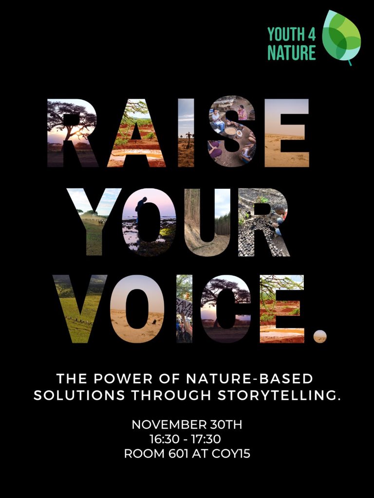 Y4Nature's tweet photo. Youth are leading on #naturebasedsolutions in climate action and our platform amplifies their stories. We’re inviting all youth at #COY15 @IYCM for our “Raise Your Voice” session TODAY! 
#YOUNGOCOP25 https://t.co/6jJyI5h38f