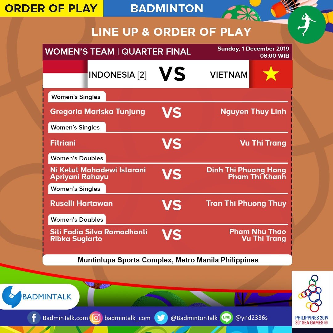 #SEAGames2019 - #Badminton Women's Team QF

INDONESIA VS VIETNAM
1 Dec 2019 - 08.00 WIB

Live RCTI (streaming akan diinfokan kemudian)