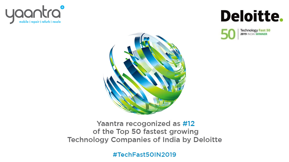YaantraIndia's tweet image. Yaantra recognized as #12 of the Top 50 fastest-growing Technology companies of India by 
@DeloitteIndia

#TechFast50IN2019 #TechnologyFast50 #DeloitteTechFast50IN #techcompanies #tech #Mobileservices #Yaantra #top50 #PhoneCash #Refurbish