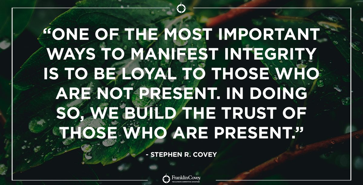 StephenRCovey's tweet photo. "One of the most important ways to manifest integrity is to be loyal to those who are not present. In doing so, we build the trust of those who are present." - Stephen R. Covey #trust #loyalty #relationships #wisdom #QOTD https://t.co/bnLjUt5mai