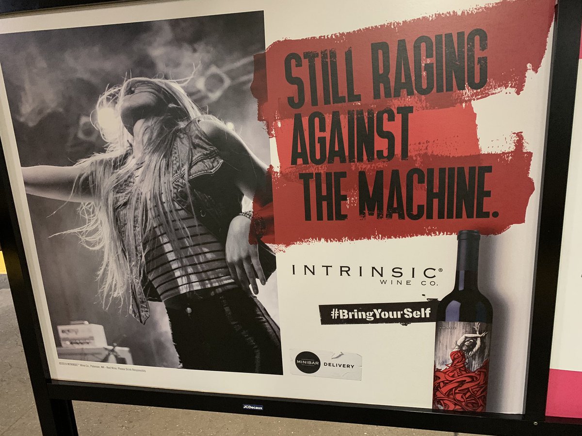 An ad that says, “still raging against the machine” but it’s just selling merlot