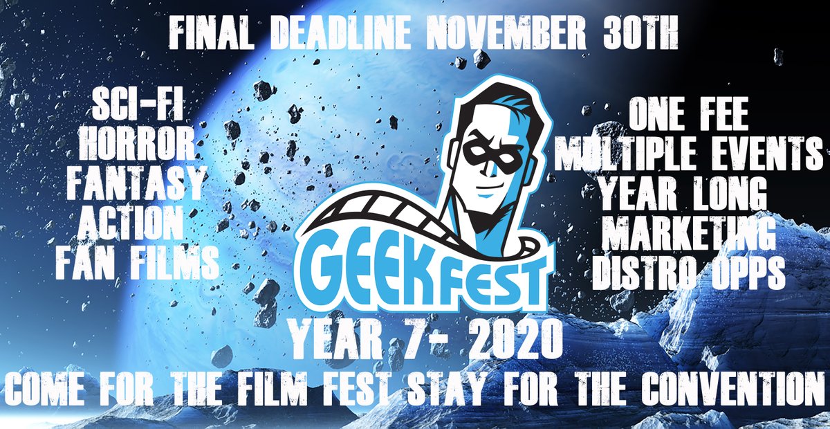 GeekFest Film Fests (@geekfilmfests) on Twitter photo FINAL DAY TO SUBMIT!
#Filmmakers #SciFi #Horror #Fantasy #Action #FanFilms
<a href="/GeekFilmFests/">GeekFest Film Fests</a> Year 7! Be part of the 2020 #GeekFest #Film Fest Tour! One Entry Fee, Multiple #FilmFests, Distro Opps, Prizes and year long Social Media! geekfestla.com/call-for-entri…
#SmallBusinessSaturday FINAL DAY TO SUBMIT!
#Filmmakers #SciFi #Horror #Fantasy #Action #FanFilms
<a href="/GeekFilmFests/">GeekFest Film Fests</a> Year 7! Be part of the 2020 #GeekFest #Film Fest Tour! One Entry Fee, Multiple #FilmFests, Distro Opps, Prizes and year long Social Media! geekfestla.com/call-for-entri…
#SmallBusinessSaturday