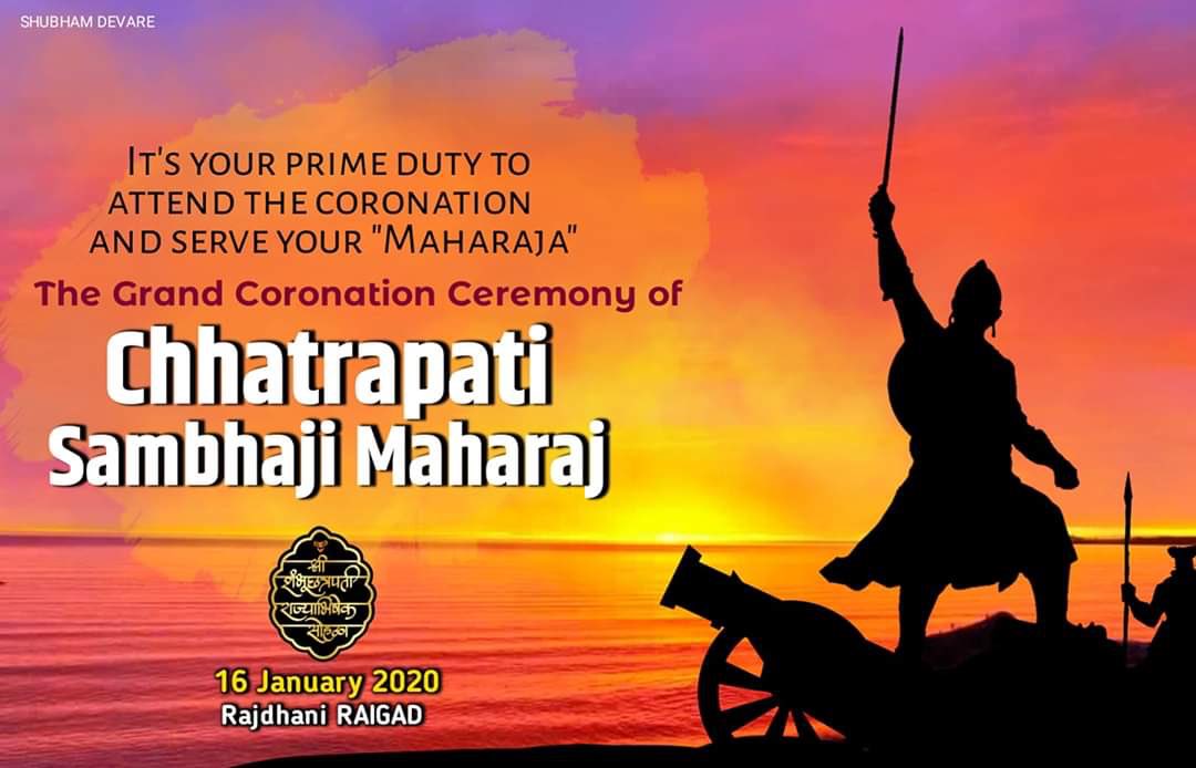 The Grand Coronation Ceremony Of #Chhatrapati_Sambhaji_Maharaj

Date:- 16th January, 2020
Capital Of Swarajya | Fort Raigad

Do Come & Be Witness of Ceremony...
⛳️🏰⛳️🏰⛳️🏰⛳️🏰⛳️🏰⛳️🏰
#ShriShambhuChhatrapati
#CoronationCeremony #FortRaigad