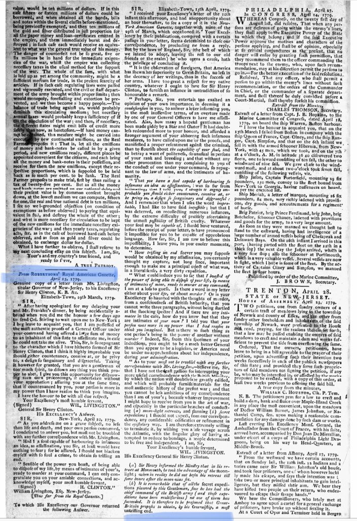 of a General officer under your command having ordered a large sum of money to an inhabitant of this state to assassinate me, in case he could not take me alive…”WL ended up publishing his and Clinton’s entire exchange in the New Jersey Gazette.