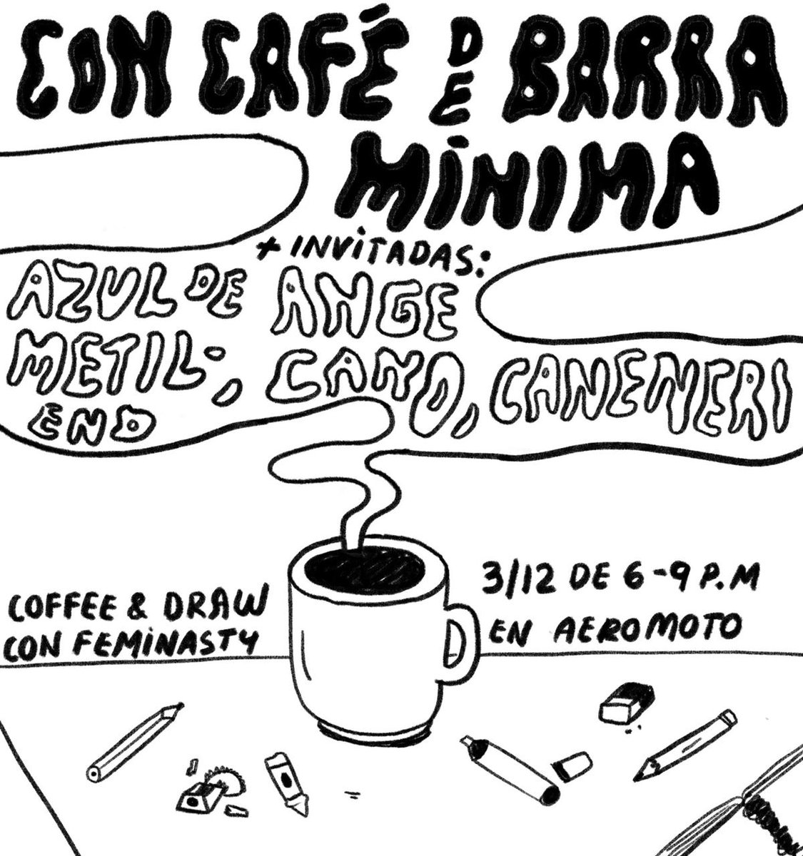 nastyfeminasty's tweet photo. También este 3 de diciembre nos vemos en @aeromotomx para nuestro primer #CoffeeAndDraw en compañía de @angecano @monmendoza_p y Caneneri ☕✏ cafecito por #BarraMínima (@paw_ars) ☀️ https://t.co/q1FyktZAzM
