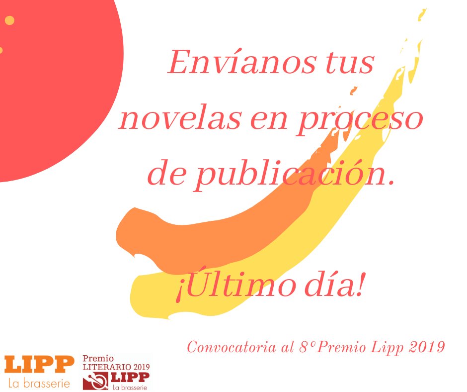 ¡No pierdas la oportunidad de participar en la 8va. Edición del #PremioLipp2019!  Tienes hasta el dia de hoy; puedes enviar las propuestas al correo: premioliteariolipp@gmail.com