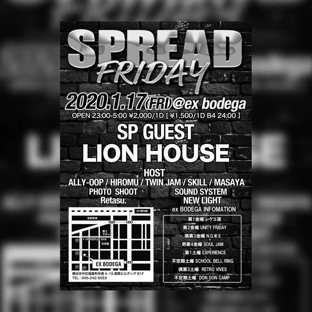 Spreadfriday's tweet photo. SPREAD FRIDAY vo.4

2020.1.17(FRI)
at ex BODEGA
OPEN 23:00-5:00
¥2,000/1D
［ ¥1,500/1D B4 24:00 ］

-SP GUEST-
LION HOUSE

-HOST-
ALLY-OOP / HIROMU / 
TWIN JAM / SKILL / MASAYA

-PHOTO  SHOOT-
Retasu.

-SOUND SYSTEM-
NEW LIGHT

#spreadfriday #スプフラ #yokohama  #bodega #reggae https://t.co/aYWSuQjMbG