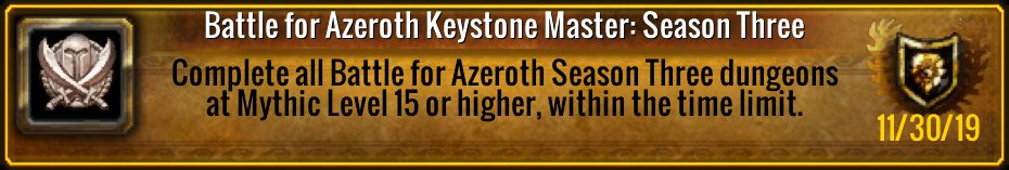 CTR_Chubbed's tweet image. I just earned the [Battle for Azeroth Keystone Master: Season Three] Achievement! Was nice to get this done this season... With the help of guildies and one Siege PuG group! Bring on next season!  #Warcraft