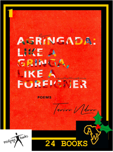 AfricainWords's tweet photo. Day 1 of our #24Books is Agringada: Like a Foreigner, Like a Gringa by Tariro Ndoro from @modjaji_bks 🎄🎄
Follow @africainwords on Instagram and find the link to Modjaji books for more  #tarirondoro #ModjajiBooks #AlternativeAdvent #24books #AfricanLiterature #AiWReads https://t.co/i6mu7lpdZK