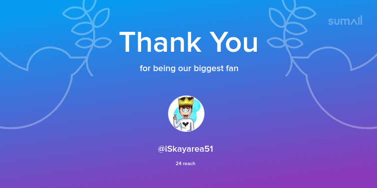 Our biggest fans this week: iSkayarea51. Thank you! via sumall.com/thankyou?utm_s…