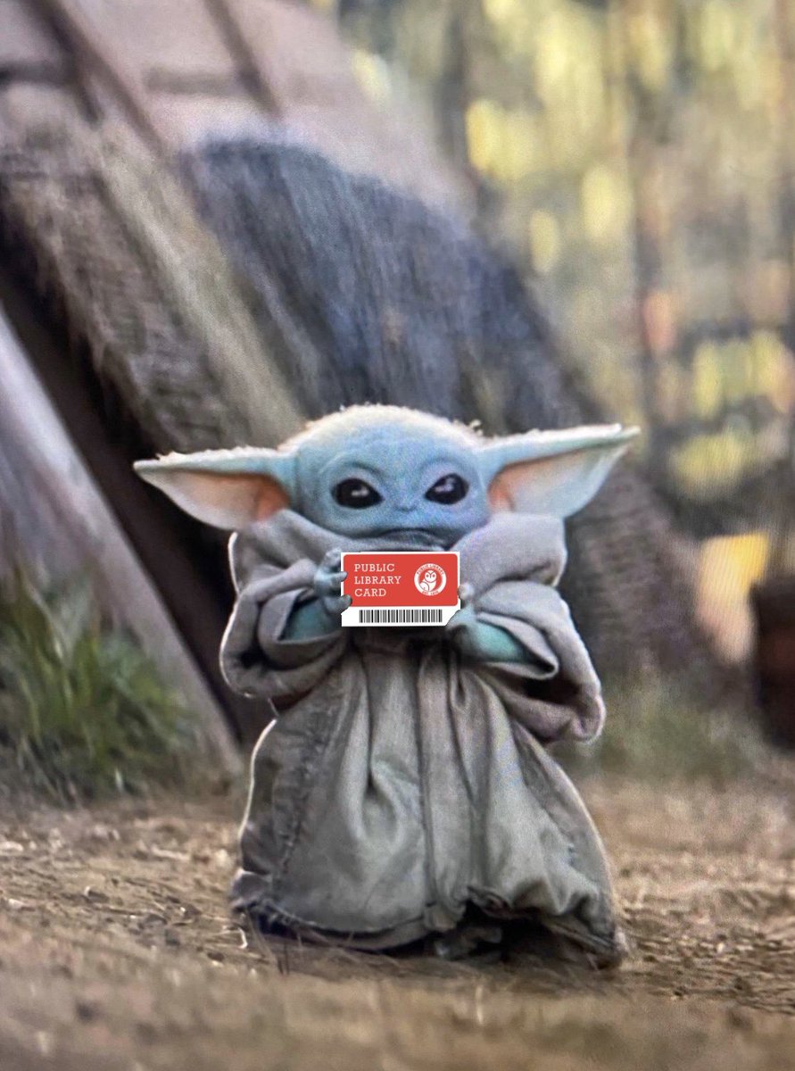 Baby yoda has a library card.
Do you?