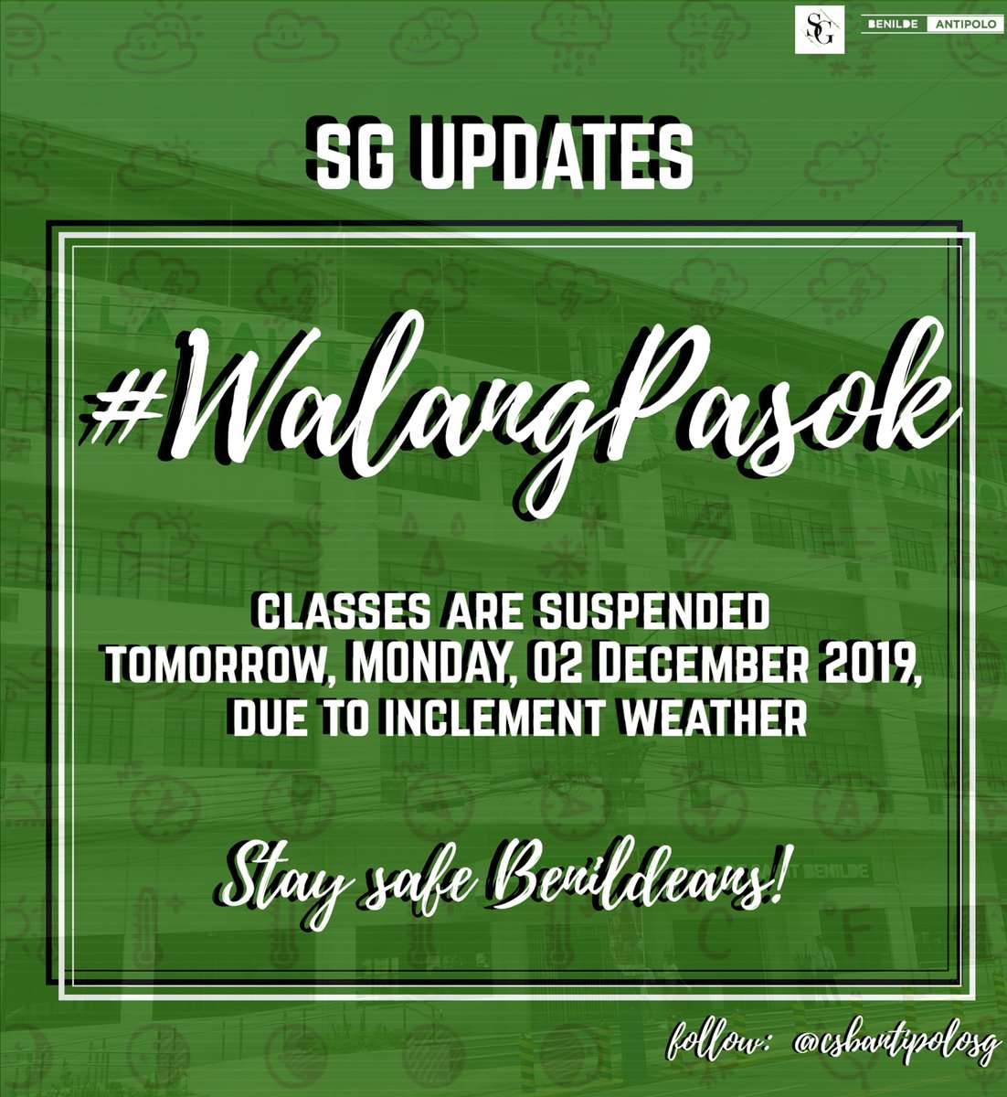 benildeantipsg's tweet photo. As per Governor’s directive,classes and office operations in Benilde Antipolo are suspended tomorrow, Monday, 02 December 2019, due to inclement weather
#WalangPasok
#BenildeAntipolo
#BeSGUpdated
#DaretobeExtraordinarywithSG
De La Salle-College of Saint Benilde Antipolo Campus https://t.co/XsdLrRjxHh