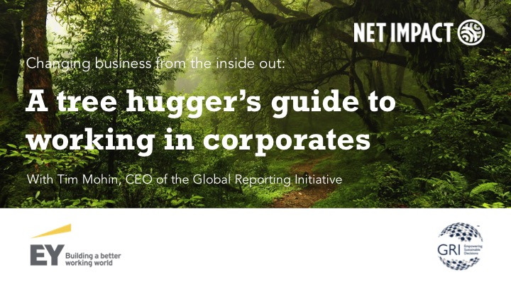We are pleased to announce our member-only event ‘Changing Business from the Inside Out: A Treehugger’s Guide to Working in Corporates’ chaired by <a href="/TimJMohin/">Tim Mohin</a>, CEO of @GRI_Secretariat, hosted by <a href="/EYnews/">EY</a> on 6 Jan.