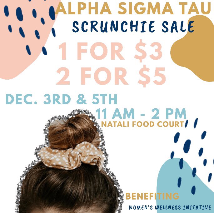 come join us for our last event of the semester! Scrunchies make a fantastic gift or stocking stuffer &amp; the proceeds go to our amazing philanthropy, the women’s wellness initiative ✨