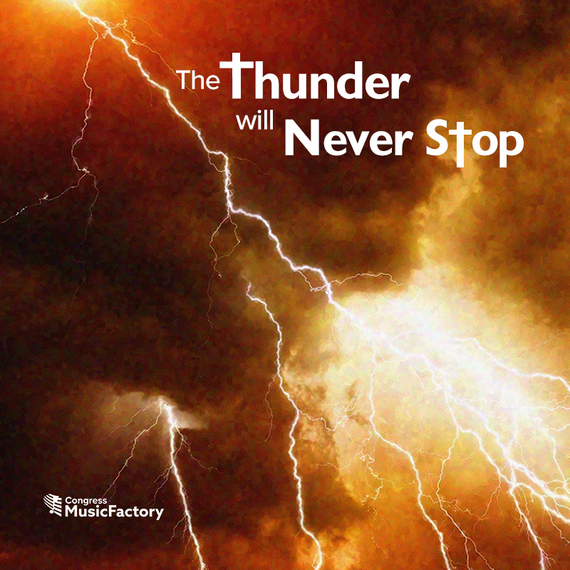 Congress MusicFactory presents its latest three albums:

The Power of the Journey
The Thunder Will Never Stop
Hear Our Prayer

Available now on - congressmusicfactory.com