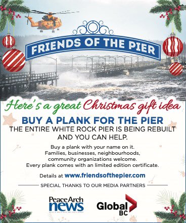 Looking for a unique gift idea this Christmas? You can help someone become a builder of White Rock Pier and have their name recognized for generations to come. Visit friendsofthepier.com for more details.
<a href="/PierFriends/">Friends of the Pier</a> <a href="/whiterockcity/">City of White Rock</a> <a href="/PeaceArchNews/">Peace Arch News</a> #hereforthepier