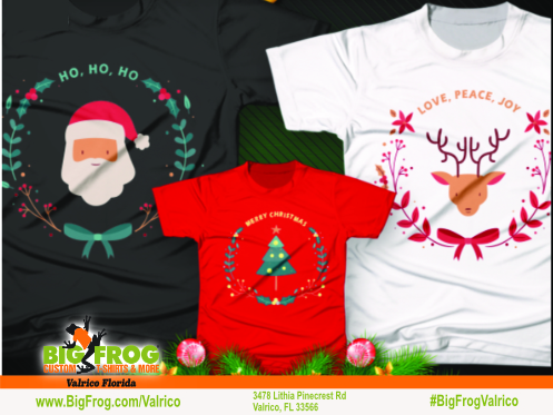 Ho! Ho! Ho! Is time to plan and prepare your Christmas event! Personalize your own Christmas t-shirts at Big Frog in Valrico. #Christmas #tshirt #printing #design #sublimation #screenprint #DTG #embroidery #funny #family #group #event #corporate #customapparel