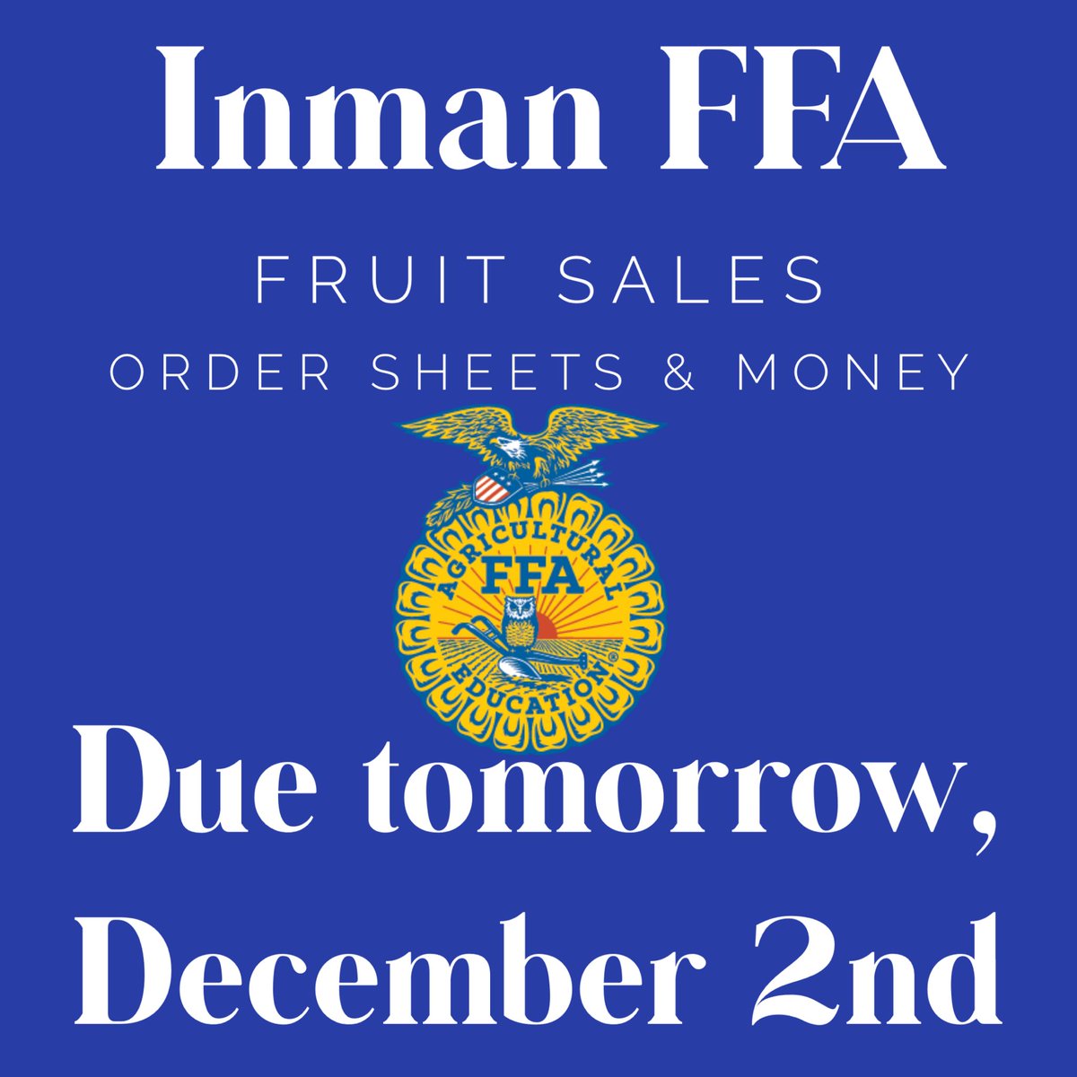 InmanFFA's tweet photo. Reminder that fruit sales order sheets along with money are due tomorrow. https://t.co/KhW2YdttMH