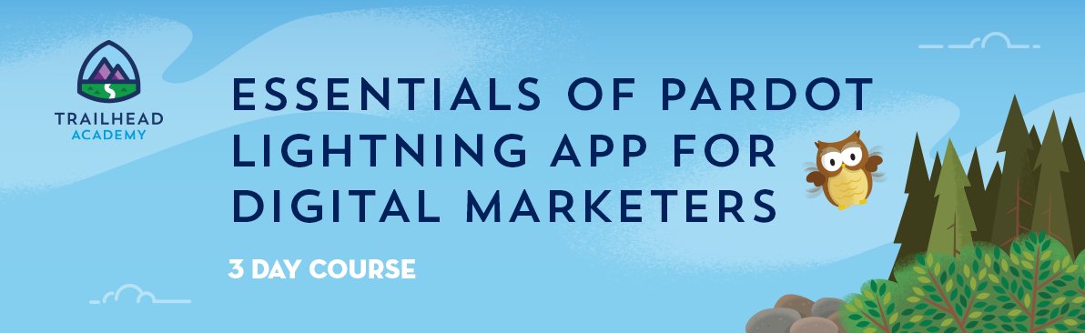 Essentials of Pardot Lightning App for Digital Marketers. 3 Day course. With an illustration of Hootie the Owl, a forest, and a blue sky.
