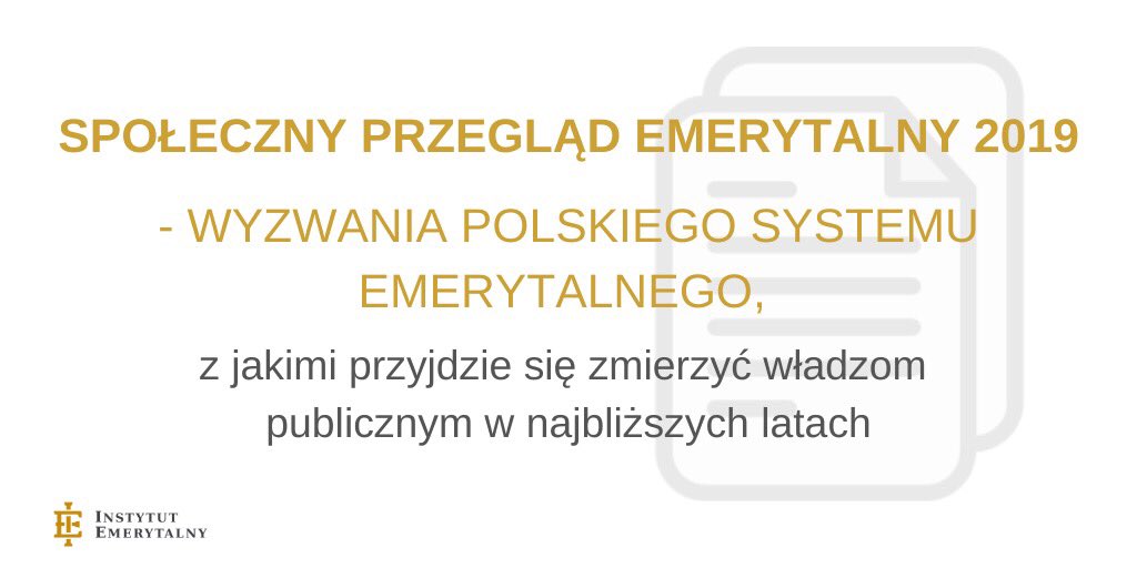 Inst_Emerytalny's tweet photo. Już jutro opublikujemy Społeczny Przegląd Emerytalny 2019 #SPE2019, autorstwa @AntoniKolek i @OSobolewski w treści zostaną omówione najważniejsze wyzwania systemu emerytalnego wa najbliższych latach!
#ZUS #FUS #PPK #IKE #IKZE #PPE #SystemEmerytalny #ReformaOFE #EmeryturaPlus https://t.co/PyHwCx7AA0
