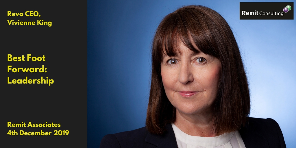 Looking forward to hearing Vivienne King, <a href="/RevoLatest/">Revo</a>’s new CEO, speak at this week’s Remit Associates’ meeting. “Best Foot Forward: Leadership”.