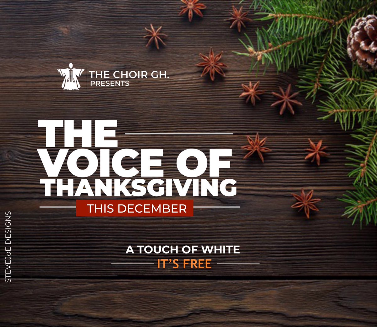 Our Voices , Our Thanksgiving!!! THE VOICE OF THANKSGIVING By THE CHOIR, GHThis December! Free Admission !A Touch of White!