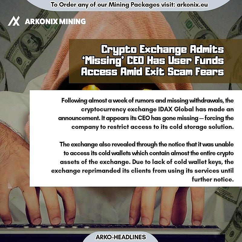 ArkonixMining's tweet photo. Crypto Exchange Admits ‘Missing’ CEO Has User Funds Access Amid Exit Scam Fears

Read more: https://t.co/ZLPb76adL4

#letsshowyouwheretoinvest #arkonixmining #bitcoin #Cryptocurrency #news #arkoheadlines https://t.co/KtYWMbTol8