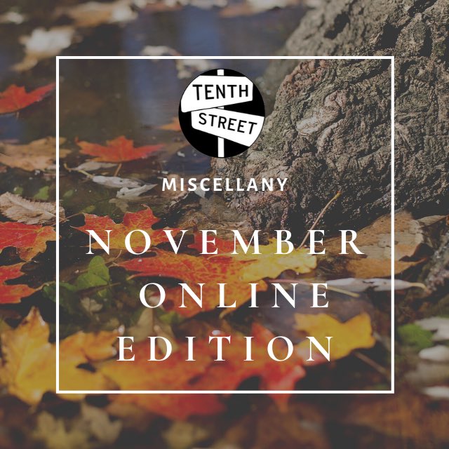 TenthStreetMisc's tweet photo. Our November online edition is LIVE! 
See https://t.co/6Bw7nxrexz for this month’s art, prose, and poetry features! 🤩

Continue submitting your work for the chance to be featured in the monthly online journals and the year-end print edition! https://t.co/tlmFxmyBWW