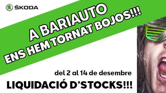 ENS HEM TORNAT BOJOS!!! Només del 2 al 14 de desembre t'esperem al Concessionari Oficial Škoda Bariauto amb 58 unitats a PREUS IRREPETIBLES!!!

Tarragona - Ctra. València, km.248 - 43006 - Tel. 977 553 553
Reus - C/Recasens i Mercadé, 63 (Pol. Agro-Reus) - Tel 977 553 556.