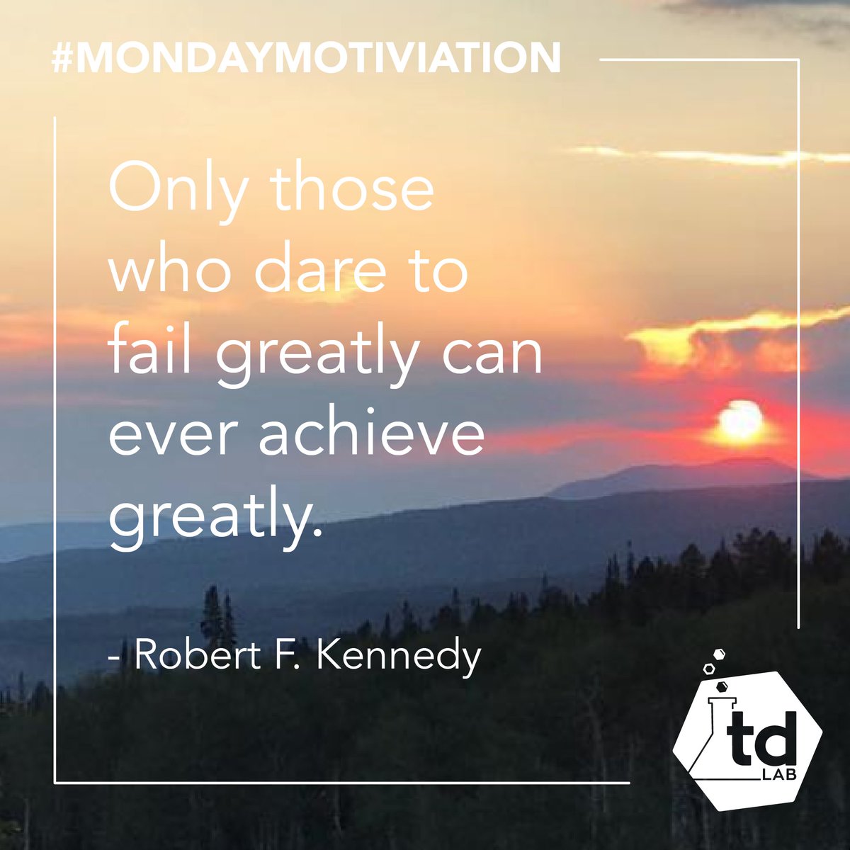 tandemdesignlab's tweet photo. #MondayMotivation: “Only those who dare to fail greatly can ever achieve greatly.” -Robert F. Kennedy

#mondaymotivation
#inspiration
#inspirationalquotes
#businesstips 
#failforward 
#marketingtips
#coloradowebdesign 
#webdesign 
#tandemdesignlab https://t.co/LDeYy9opNC