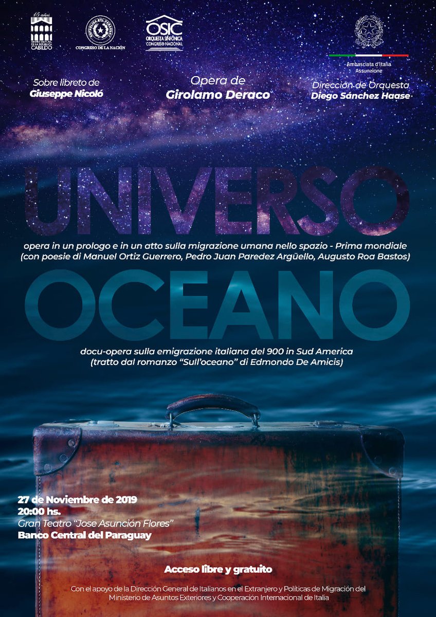 UNIVERSO OCEANO - dittico operistico sulla immigrazione

concept, musica e regia
Girolamo Deraco
libretto di
Giuseppe Nicolò

with poems of Manuel Ortiz Guerrero, Pedro Juan Paredez Argüello, Augusto Roa Bastos (Universo) and the novel of Edmondo De Amicis (Oceano)