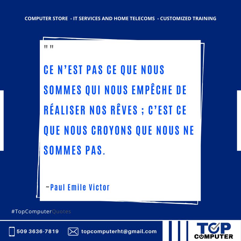 topcomputerht's tweet photo. «Ce n’est pas ce que nous sommes qui nous empêche de réaliser nos rêves; c’est ce que nous croyons que nous ne sommes pas.»
~Paul Emile Victor
Bon Lundi et Bonne Semaine !
.
———————————
.
#topcomputerhaiti #monday #repaircenter #haiti #december #christmas #technology https://t.co/8OTETMj9WO