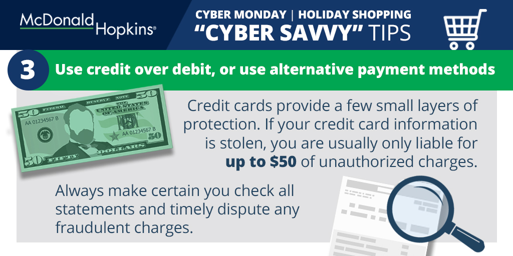 McDonaldHopkins's tweet photo. Our #MHDataPrivacy Holiday Cybersecurity Tip #3 for #CyberMonday is: Use credit over debit, or us alternative payment methods.

Check back tomorrow at 9:00 a.m. ET as we continue to share the next of our #holiday shopping #cybersecurity safety tips! https://t.co/yd3aEJ7Pl9