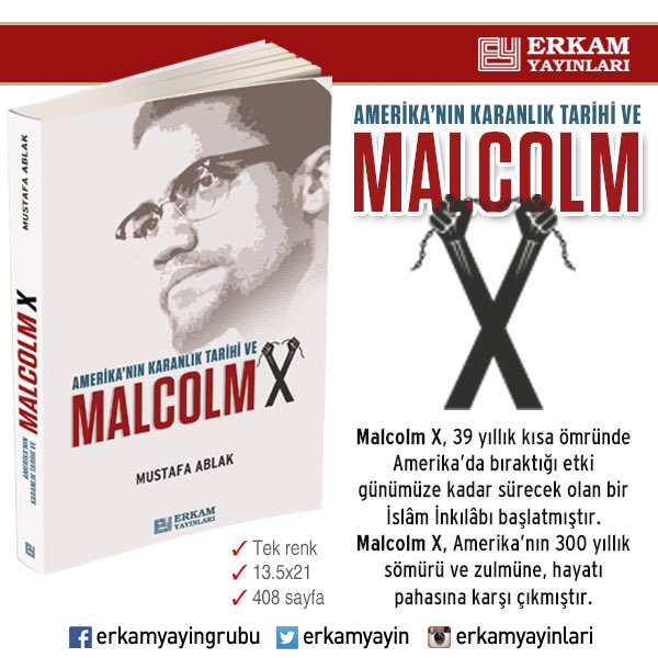 Malcolm X
Yazar: Mustafa Ablak
Fiyatı: 24TL
Sipariş İçin: erkamyayinlari.com